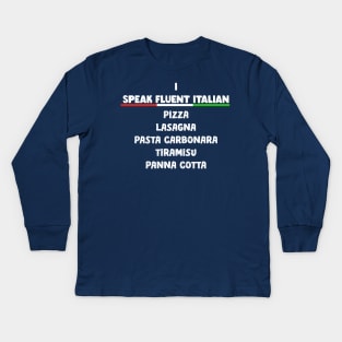 funny i speak fluent italian meme Kids Long Sleeve T-Shirt